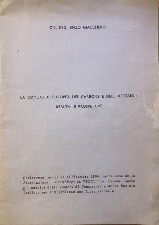 La comunità Europea del carbone e dell'acciaio realtà e prospettive - Giacchero