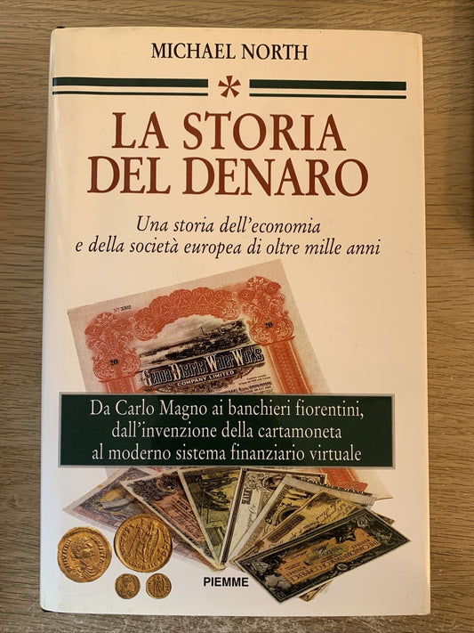 LA STORIA DEL DENARO, Michael North. Piemme 1998