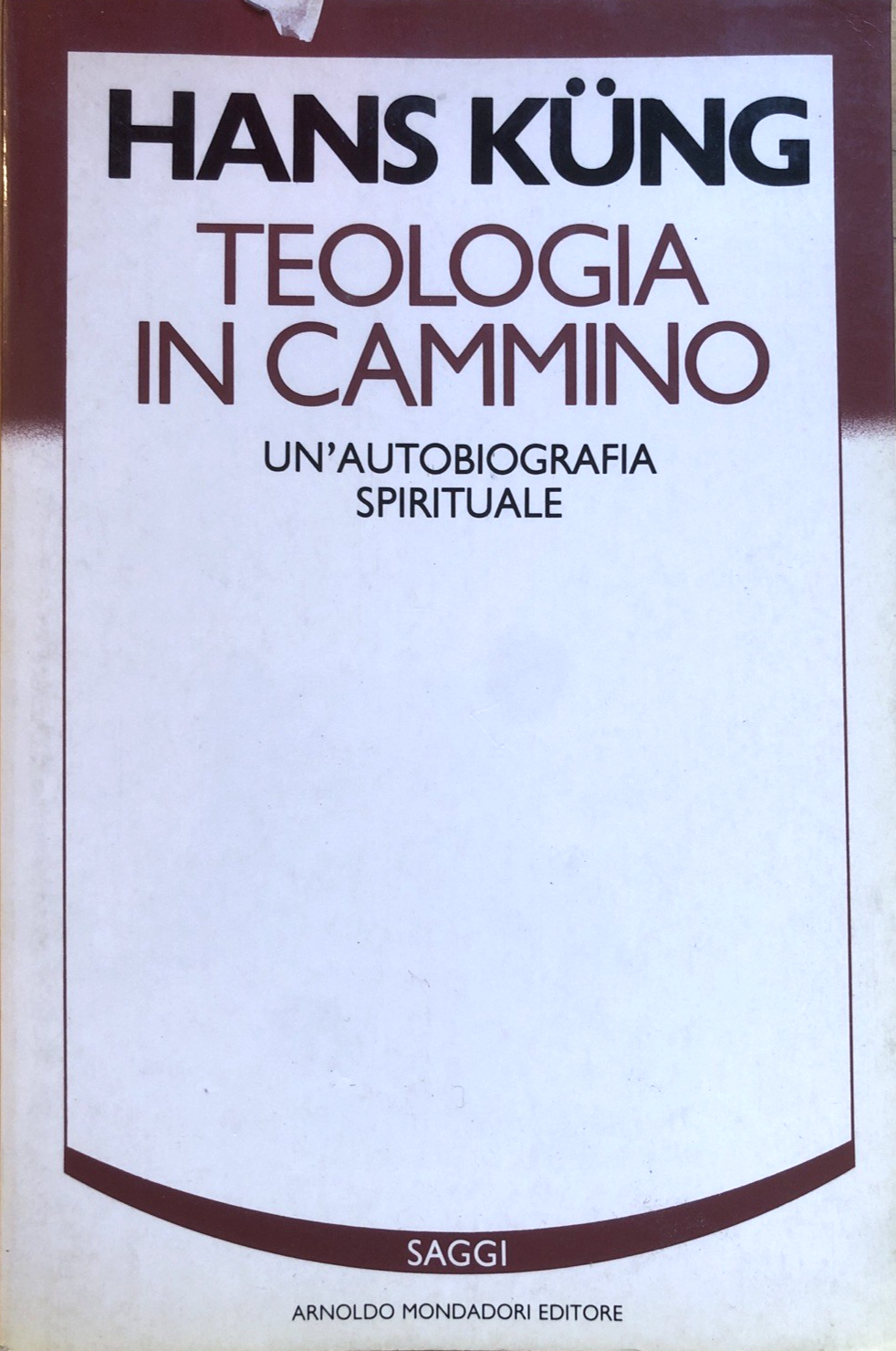 Teologia in cammino, Hans Kung. Mondadori 1987