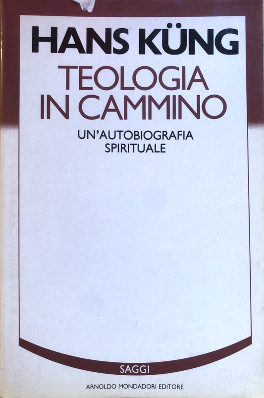 Teologia in cammino, Hans Kung. Mondadori 1987
