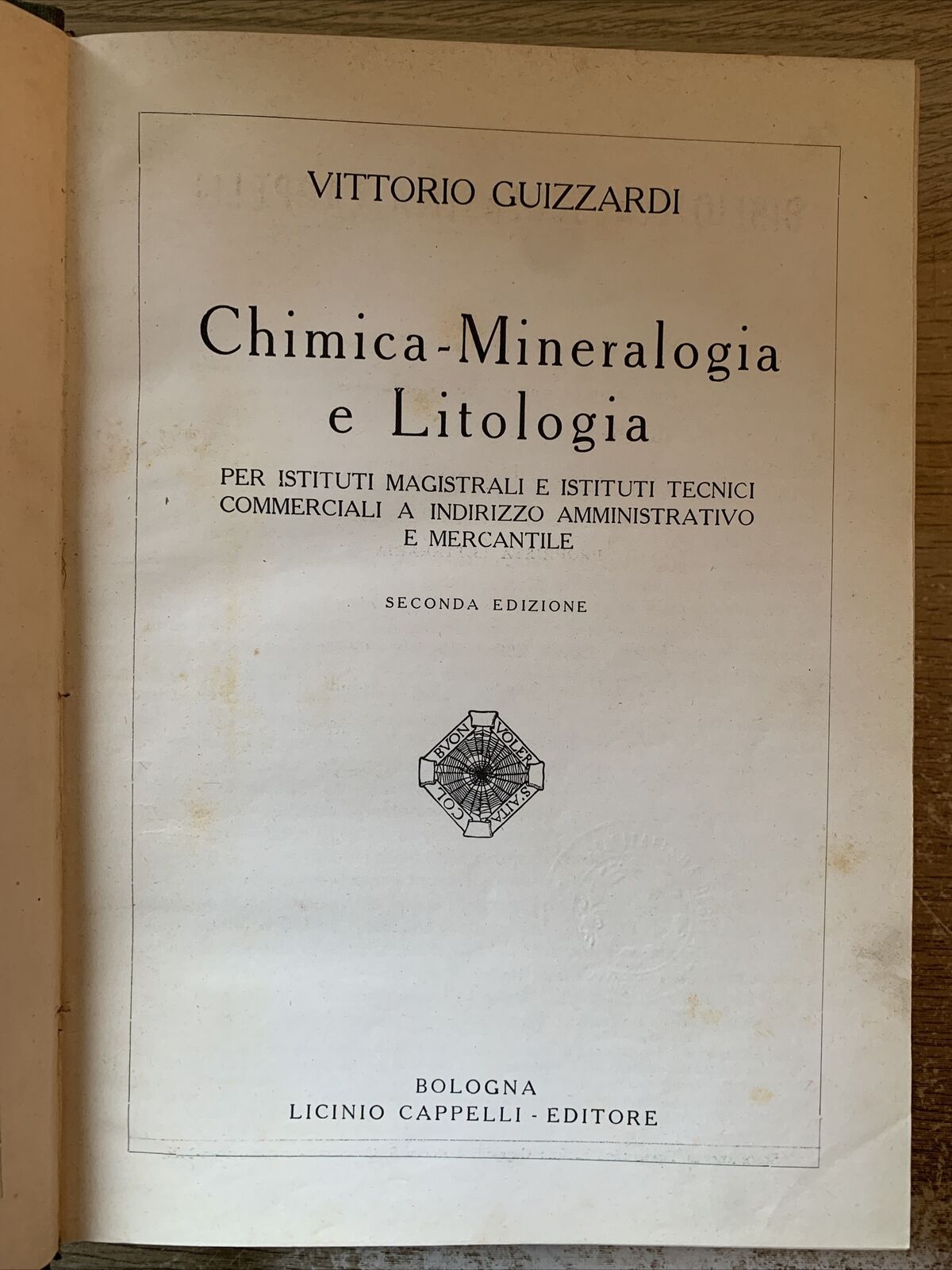 Chimica Mineralogia e Litologia. Vittorio Guizzardi. Cappelli 1942