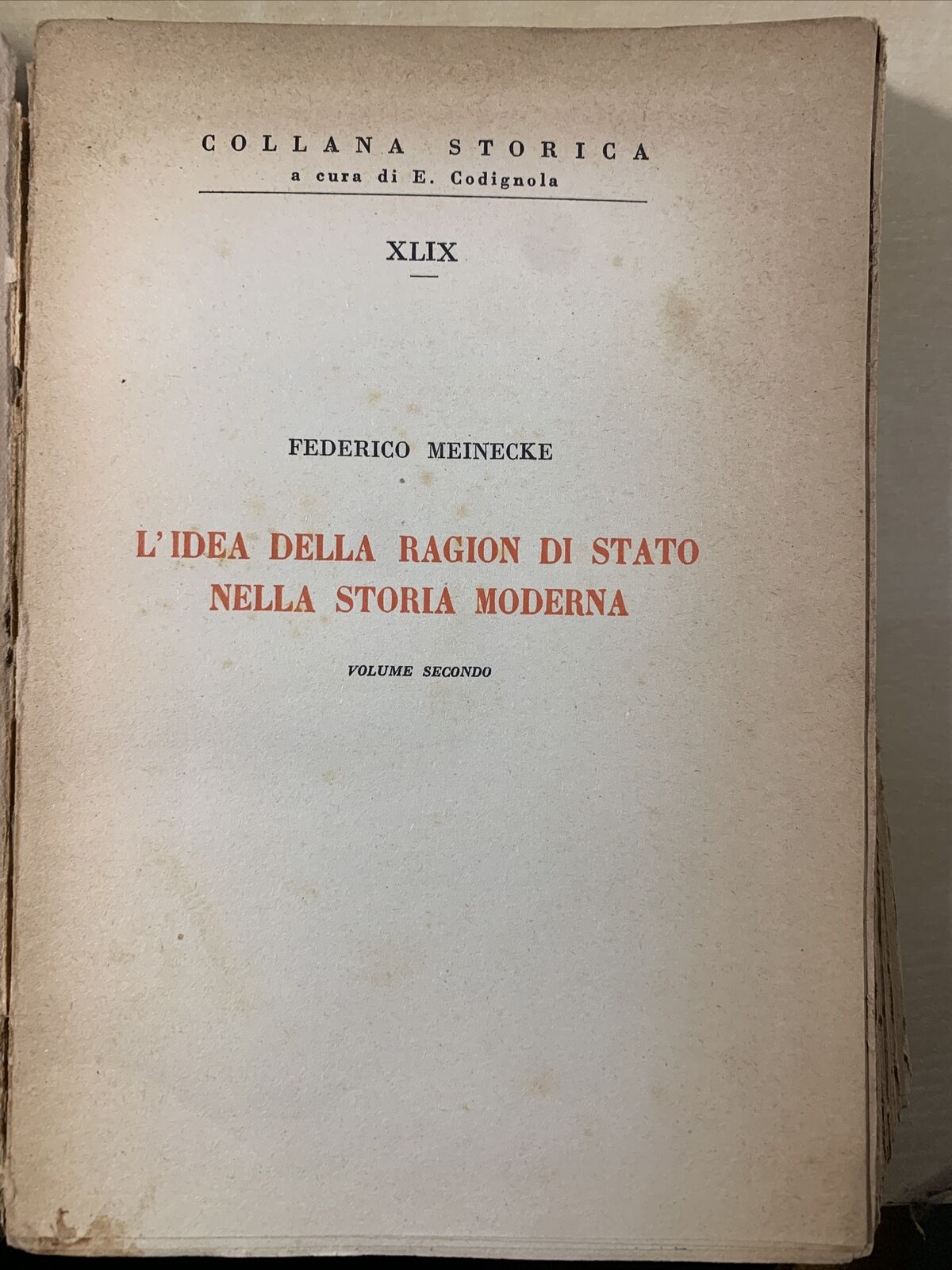 L'IDEA DELLA RAGION DI STATO - FEDERICO MEINECKE. Vallecchi 1944, 2 volumi #