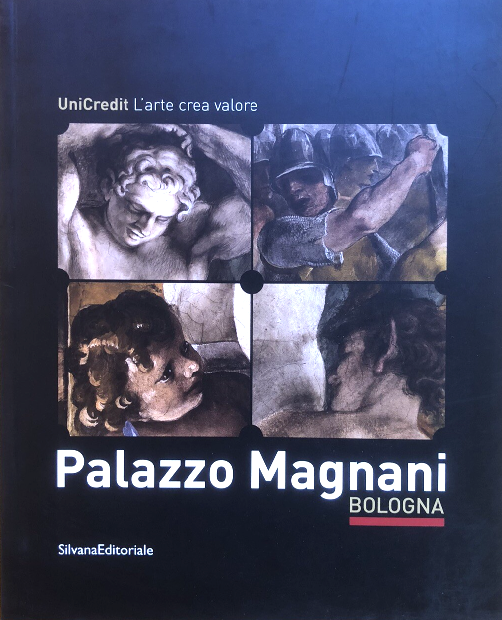 Palazzo Magnani Bologna, Silvana Editoriale. Unicredit 2015