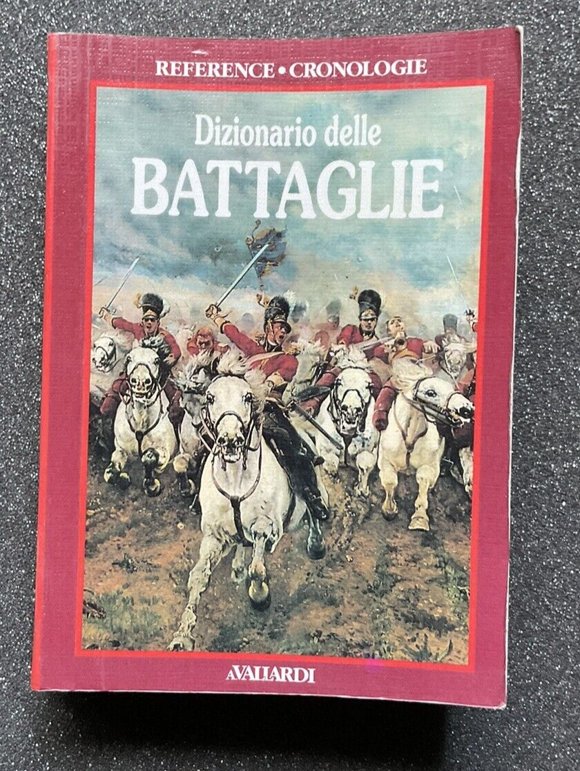 Dizionario delle battaglie - Avallardi, reference cronologie