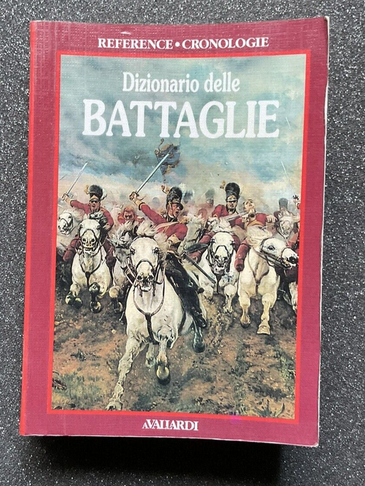 Dizionario delle battaglie - Avallardi, reference cronologie