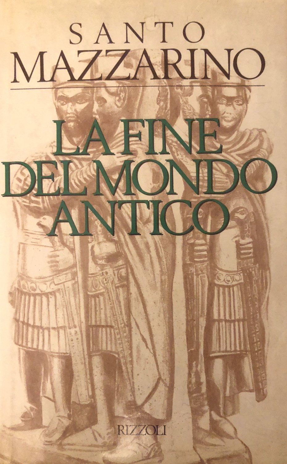 La fine del mondo antico - Santo Mazzarino, Rizzoli 1988
