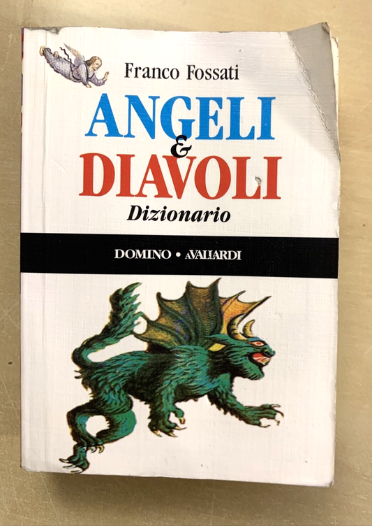 ANGELI E DIAVOLI - FRANCO FOSSATI. Dizionario. Domino Avallardi #
