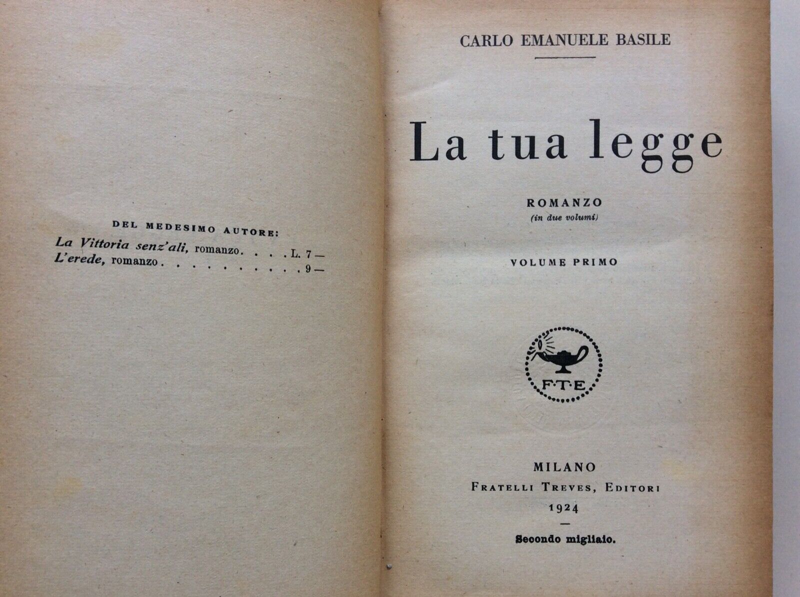 BASILE, LA TUA LEGGE, TREVES EDITORE 1924, dedica autografa, due volumi riuniti
