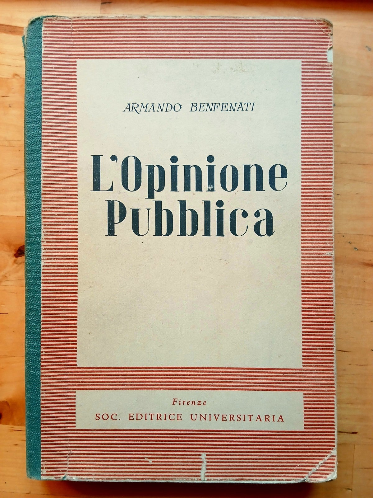 L'opinione pubblica - Armando Benfenati - Soc. editrice universitaria anni '50