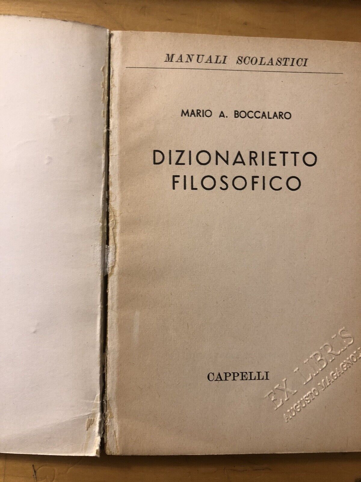dizionarietto filsofico Mario A. Boccalaro, Cappelli editore 1965 FILOSOFIA