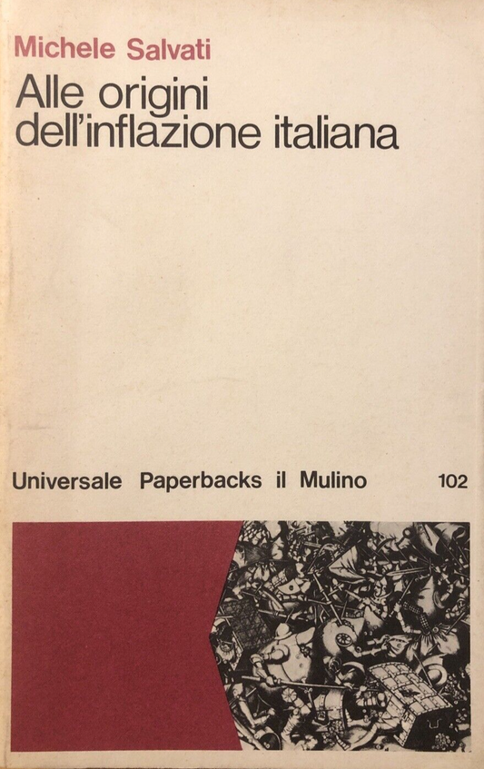 Alle origini dell'inflazione Italiana, Michele Salvati. il Mulino 1980