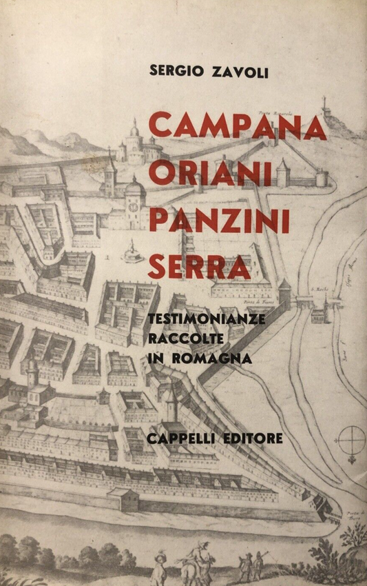 Campana Oriani Panzini Serra, testimonianze raccolte in Romagna - Sergio Zavoli