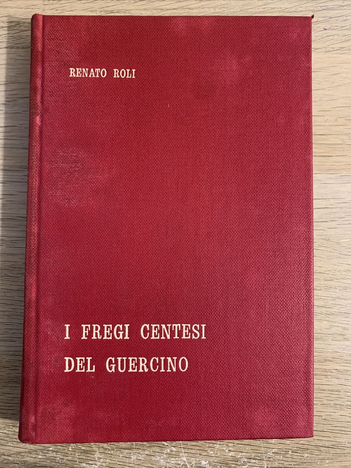 I FREGI CENTESI DEL GUERCINO. Renato Roli. Patron 1968