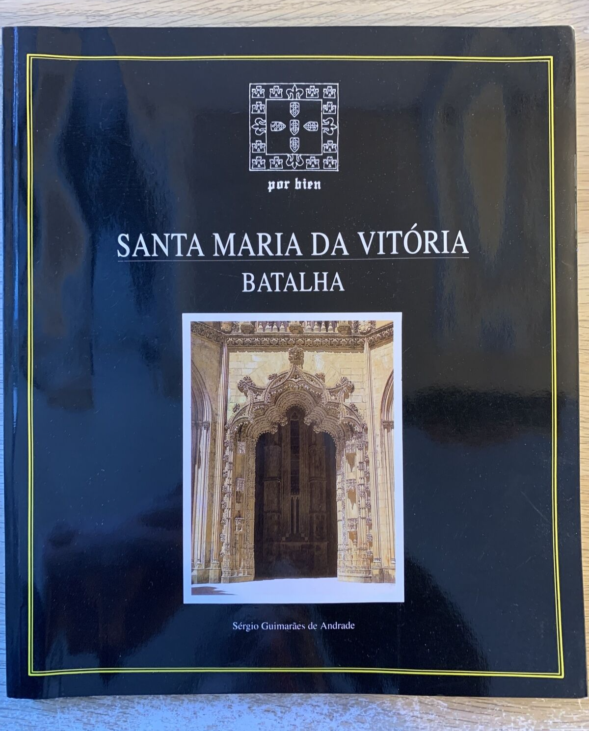 SANTA MARIA DA VITÓRIA, BATALHA. POR BIEN, SÉRGIO GUIMARÃES DE ANDRADE 1998