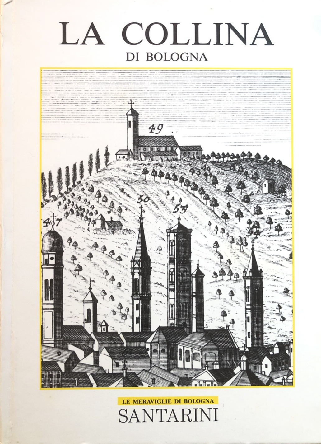 La collina di Bologna, Santarini, Giancarlo Bernabei 1992