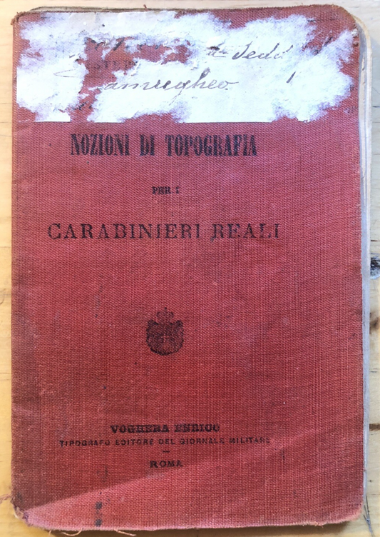 Nozioni di Topografia per i Carabinieri Reali, Ministero della guerra. 1901