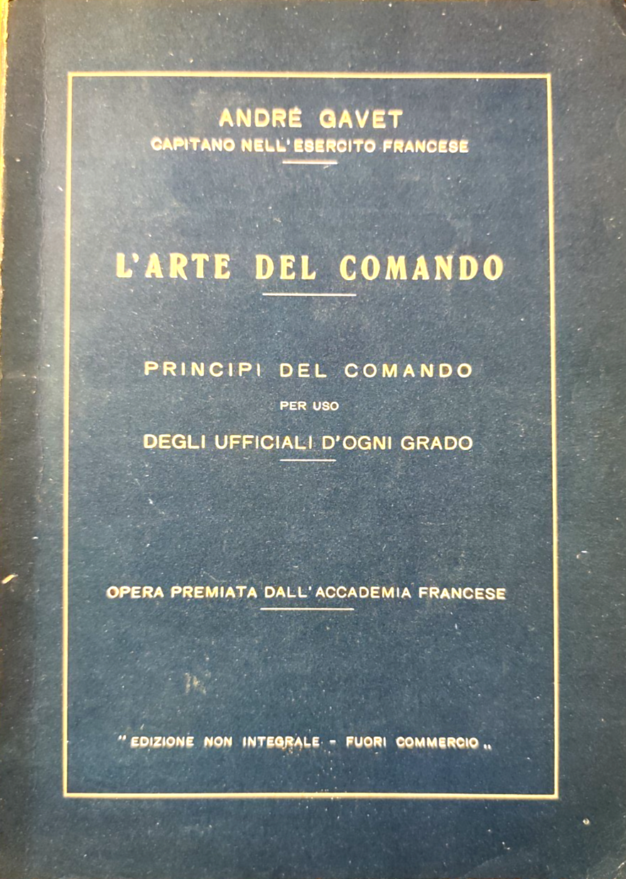 L'arte del comando, principi del comando per uso degli ufficiali - André Gavet
