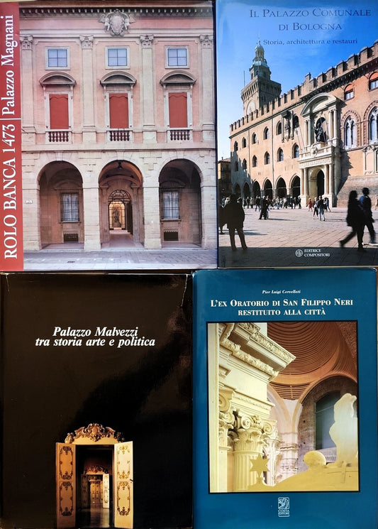 Palazzo Magnani - Malvezzi, Palazzo Comunale, Oratorio San Filippo Neri, BOLOGNA