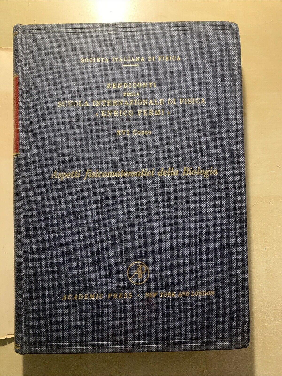 Physicomathematical aspects of biology - N. Rashevsky, academic press New York #