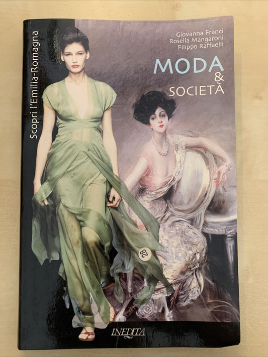 MODA E SOCIETÀ - Giovanna Franci, Mangaroni, Scopri L'Emilia Romagna. Inedita #