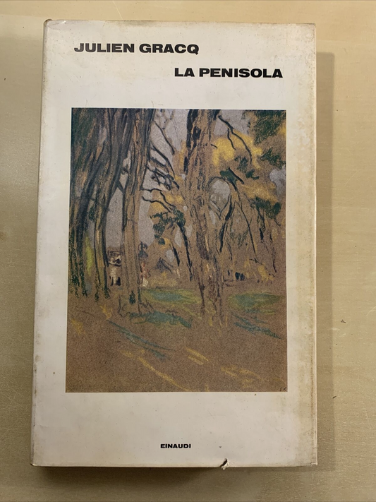 LA PENISOLA - JULIEN GRACQ. Einaudi 1972 #