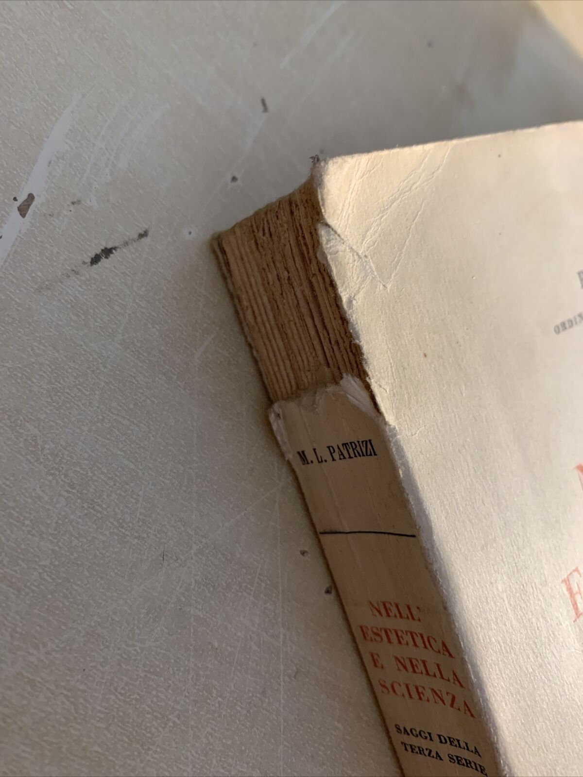 NELL'ESTETICA E NELLA SCIENZA - Patrizi M. saggi della terza serie 1925 - 1932 #