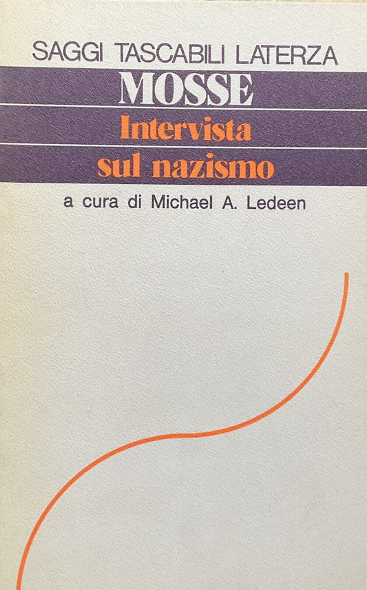 Intervista sul nazismo - Mosse, Michael A. Ledeen. Saggi tascabili Laterza