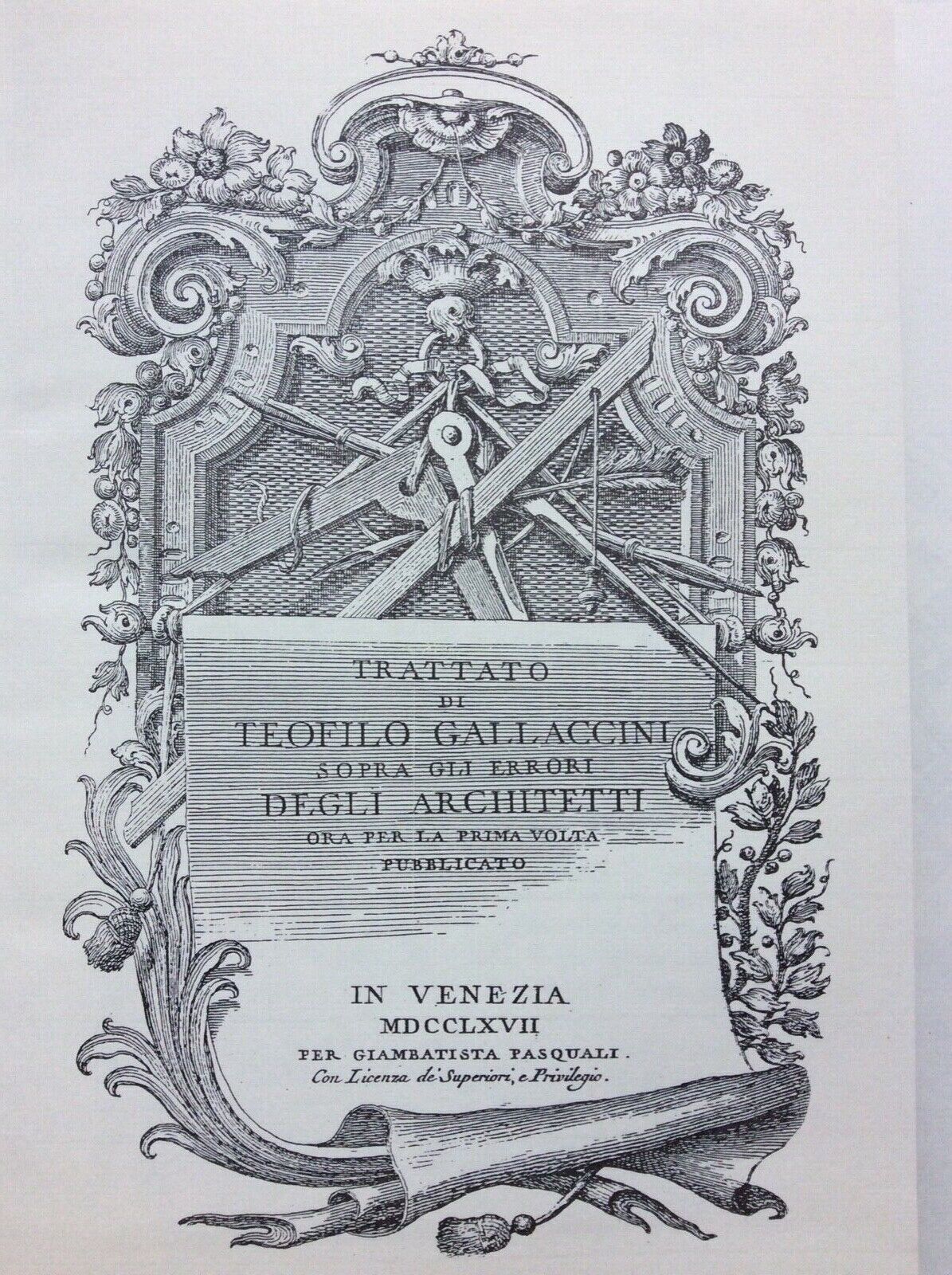 TRATTATO SOPRA GLI ERRORI DEGLI ARCHITETTI, TEOFILO GALLACINI, VISENTINI, FORNI