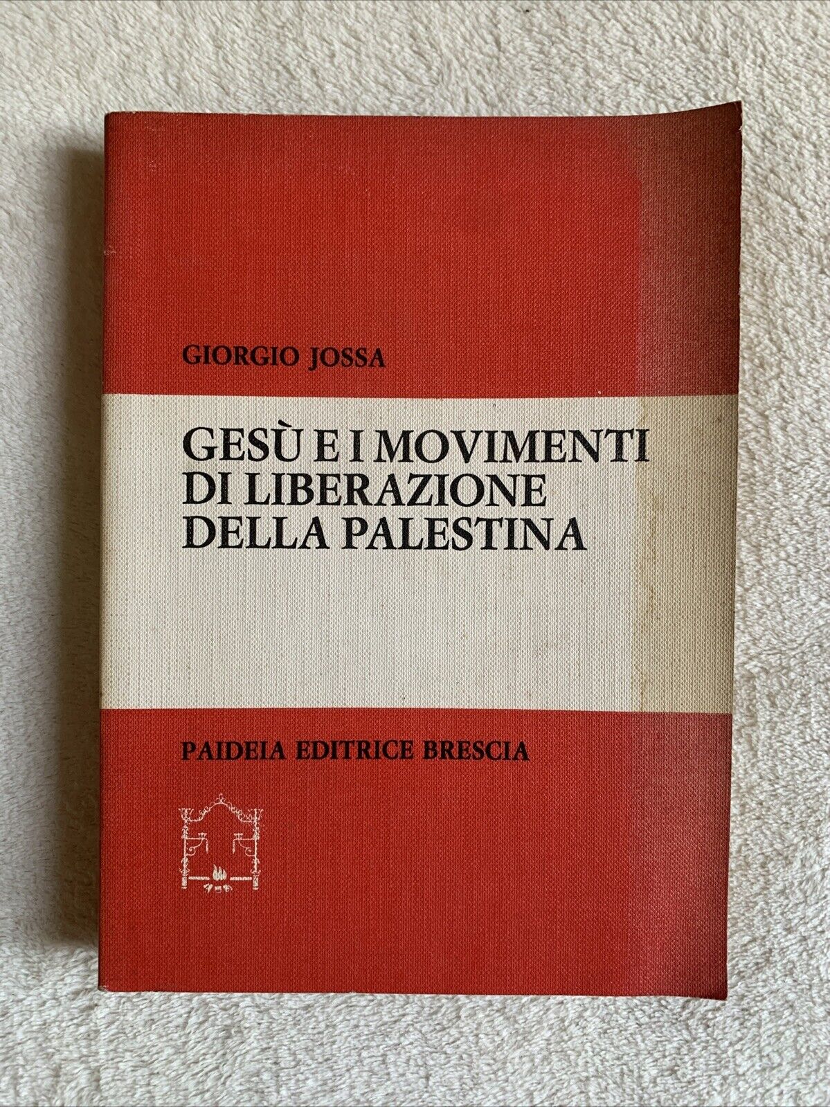 Gesù e i movimenti di liberazione della Palestina. Paideia, Giorgio Jossa