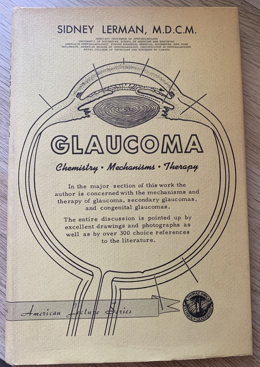 GLAUCOMA - chemistry, mechanisms, therapy. Sidney Lerman 1961 #