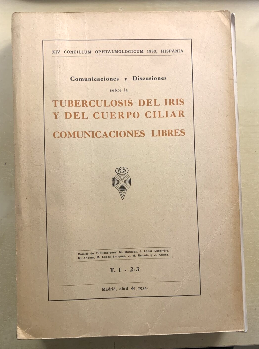 TUBERCULOSIS DEL IRIS Y DEL CUERPO CILIAR - concilium ophtalmologicum 1933 #