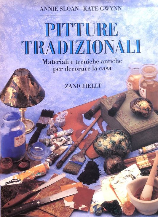 Pitture tradizionali materiali e tecniche antiche per decorare la casa A. Sloan