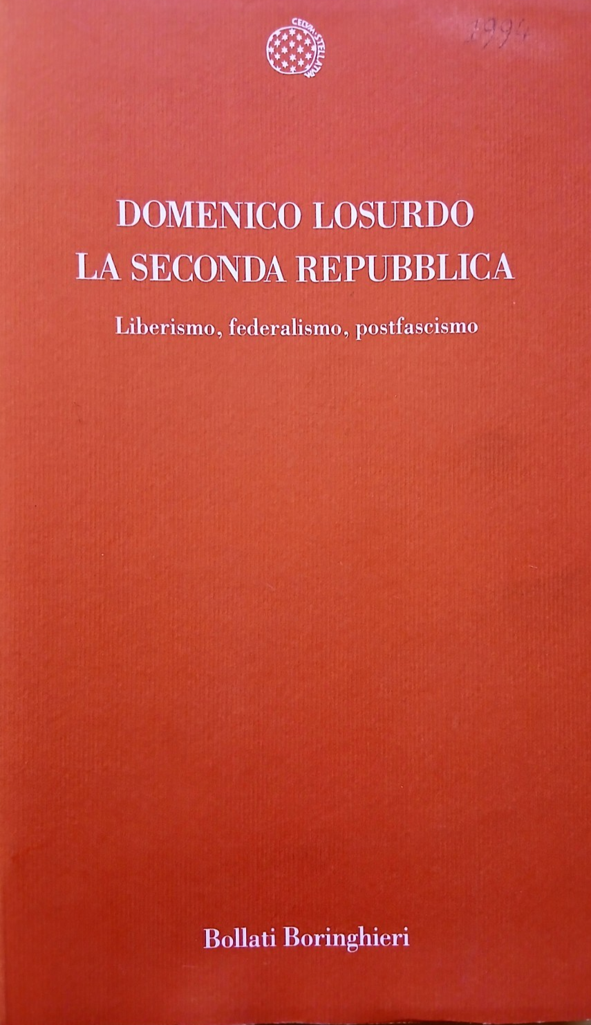 Domenico Lossurdo - La seconda Repubblica - Bollati Boringhieri 1994