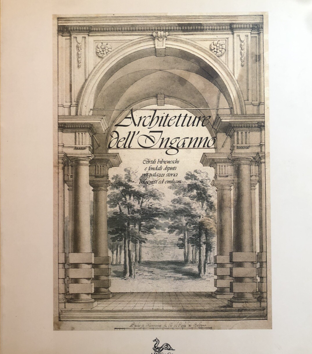 Architettura dell'Inganno Bologna, portili Bibieneschi e fondali dipinti palazzi
