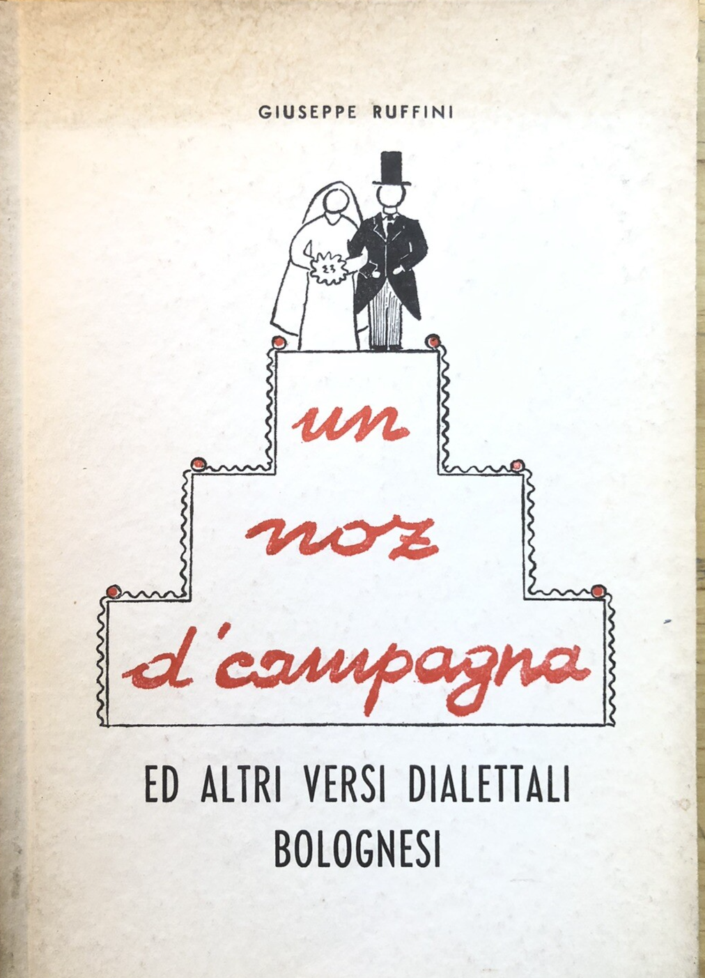 Un noz d'campagna (dialetto Bologna) ed altri versi dialettali bolognesi Ruffini