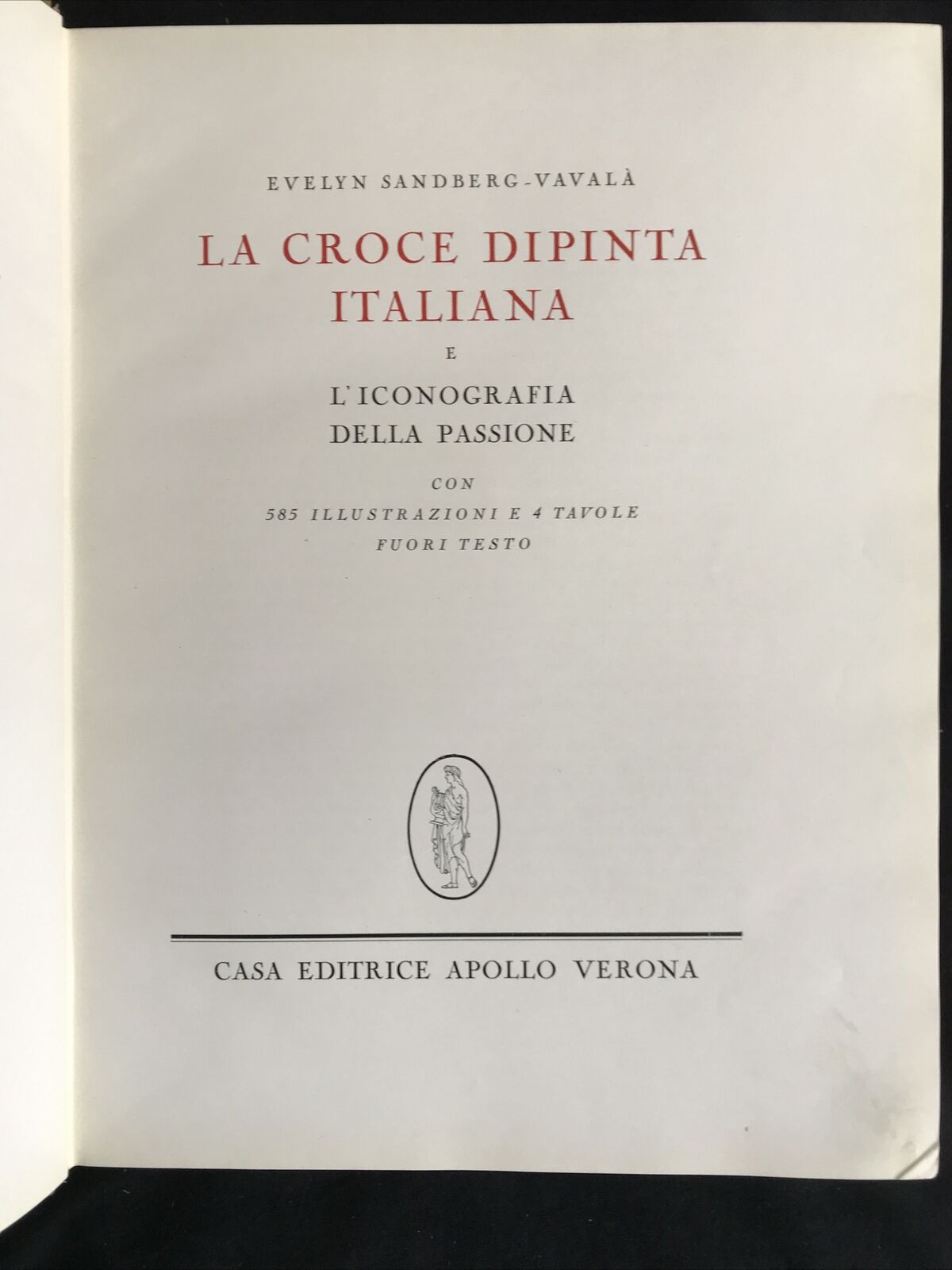 LA CROCE DIPINTA ITALIANA, Evelyn Sandberg - Vavalà. Apollo editrice 1929