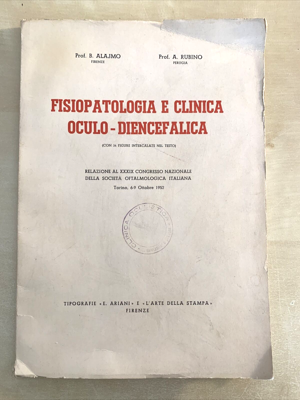 FISIOPATOLOGIA E CLINICA OCULO - DIENCEFALICA. Alajmo, Rubino 1952. Ariani #