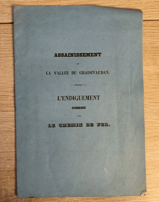 Assainissement de La Vallee du Graisivaudan - L' Endiguement chemin de fer 1853