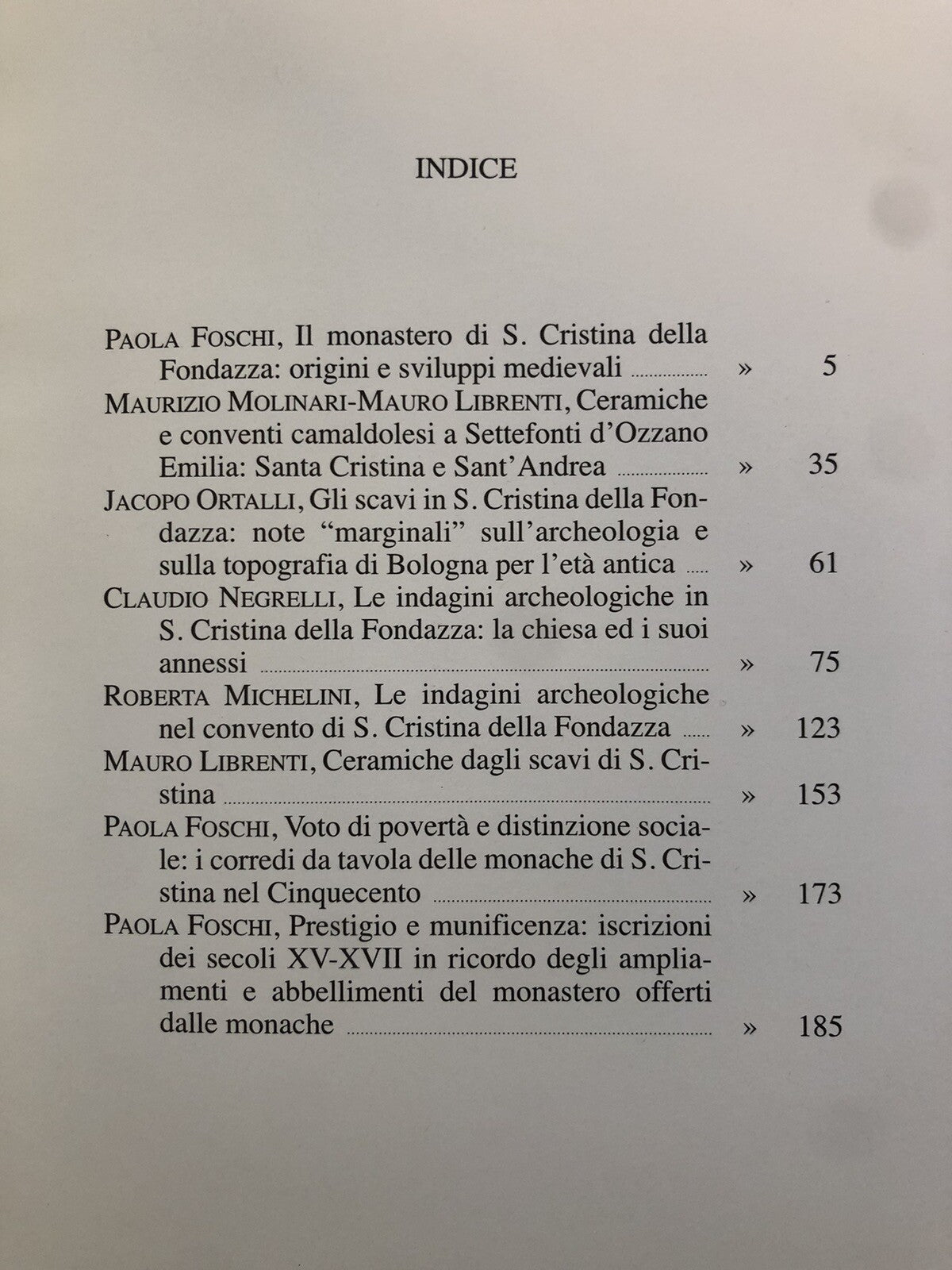 Il Monastero di S. Cristina della Fondazza Bologna. Paola Foschi - Ortalli J.