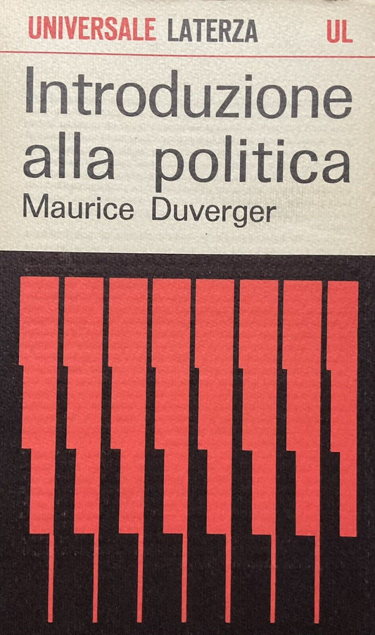 Introduzione alla politica, Maurice Duverger - Laterza