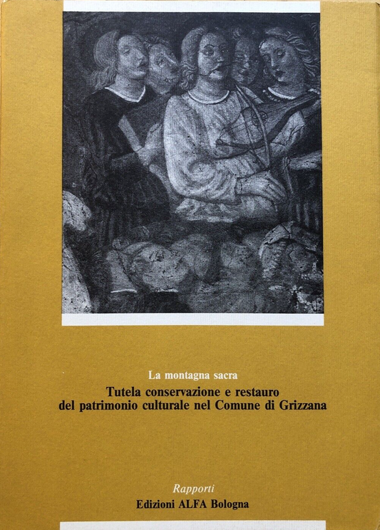Grizzana Morandi Bologna, La montagna Sacra Tutela conservazione e restauro Alfa