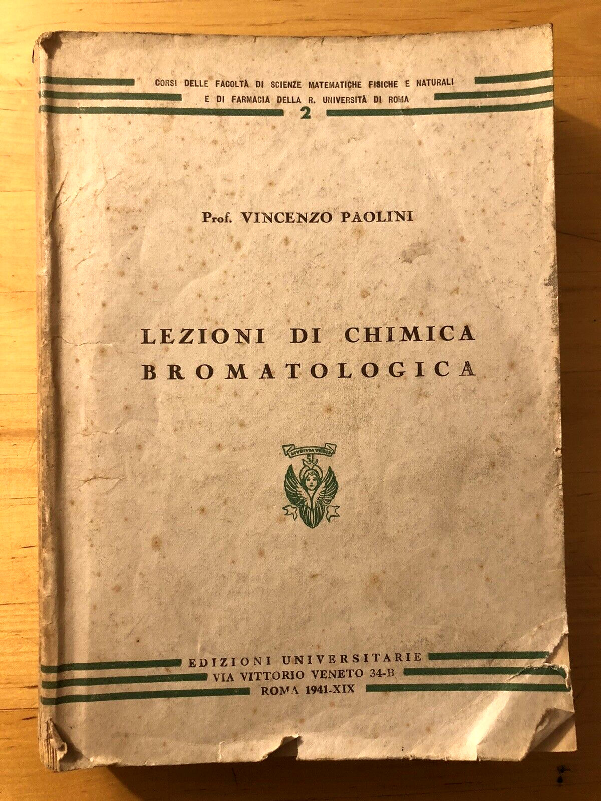 Lezioni di chimica Bromatologica - Vincenzo Paolini. Edizioni Universitarie 1941