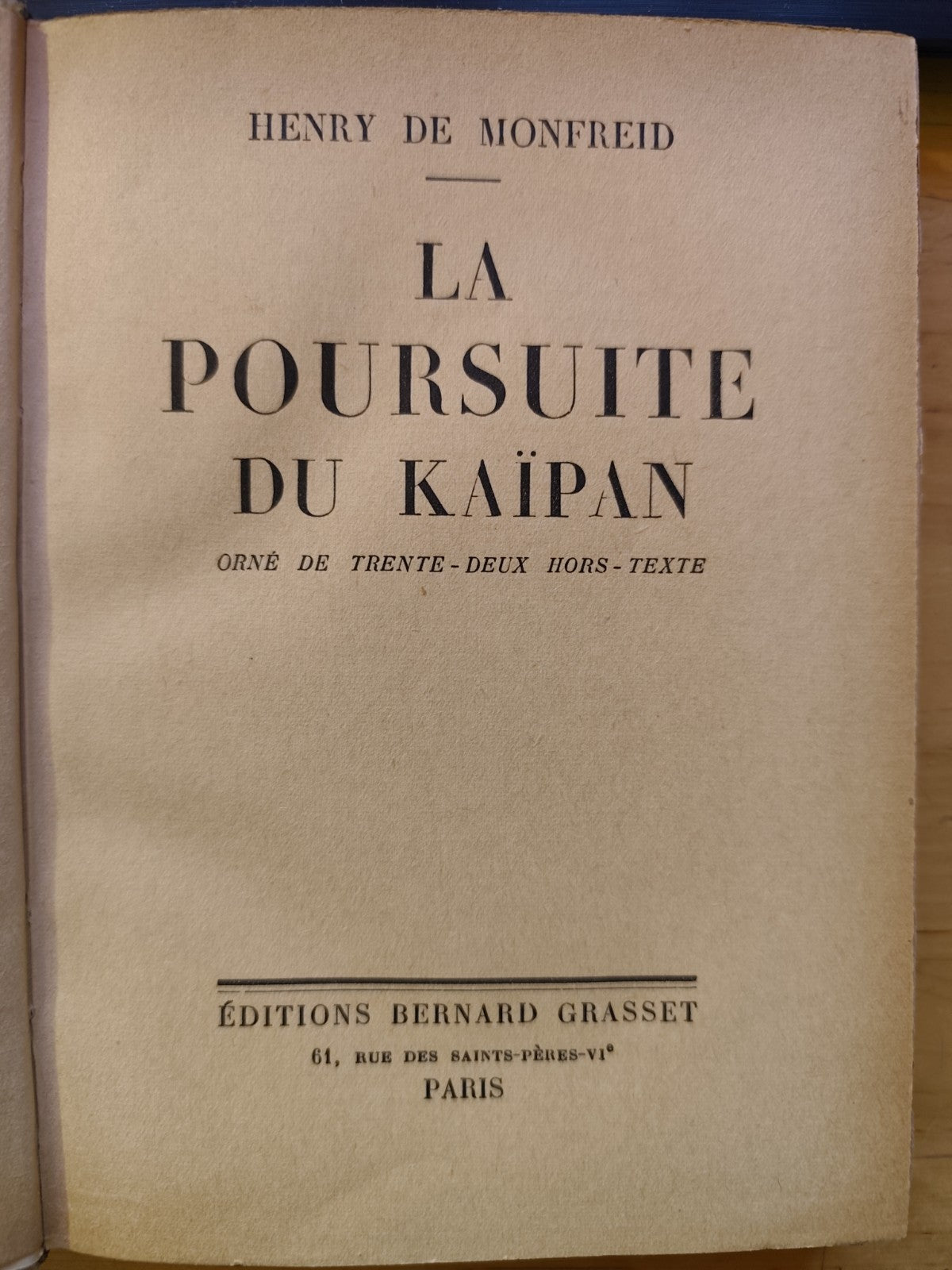 La Poursuite du Kaipan, Henry de Monfreid - Grasset 1934