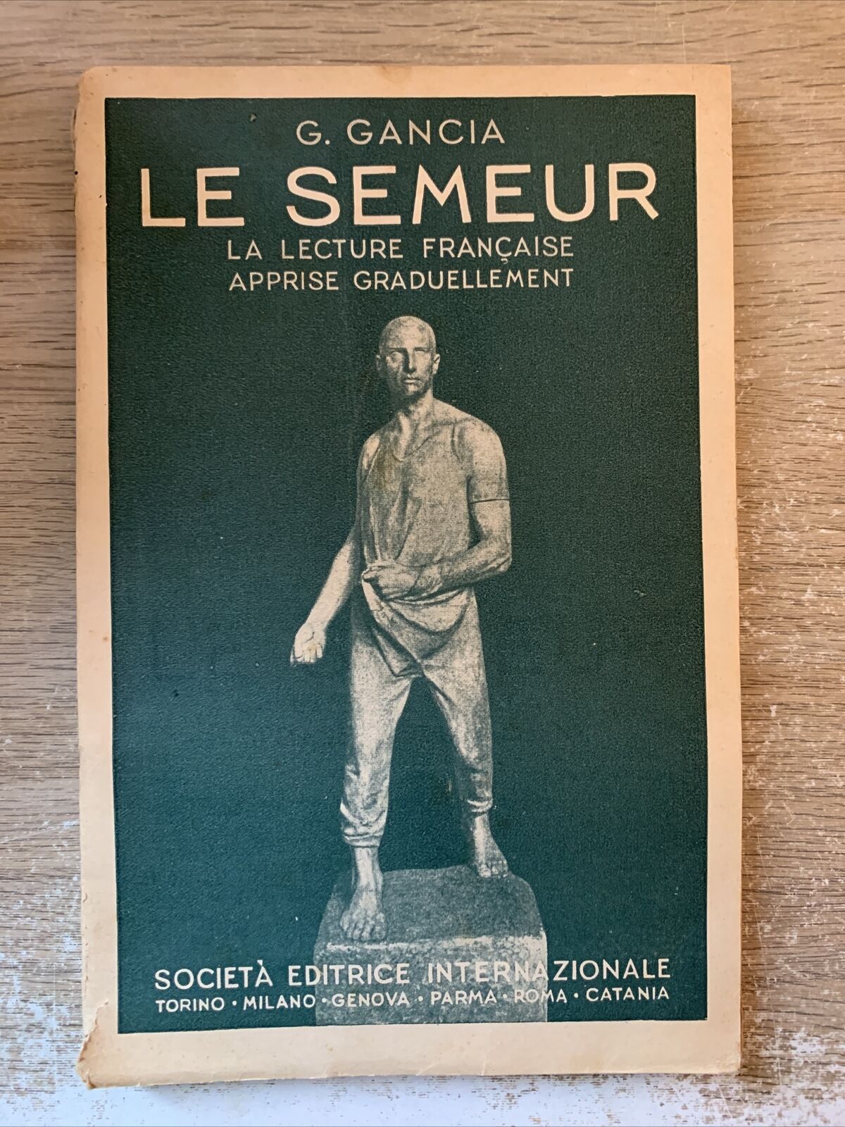 Le Semeur G. Gancia. La lecture Francaise. società editrice internazionale 1939