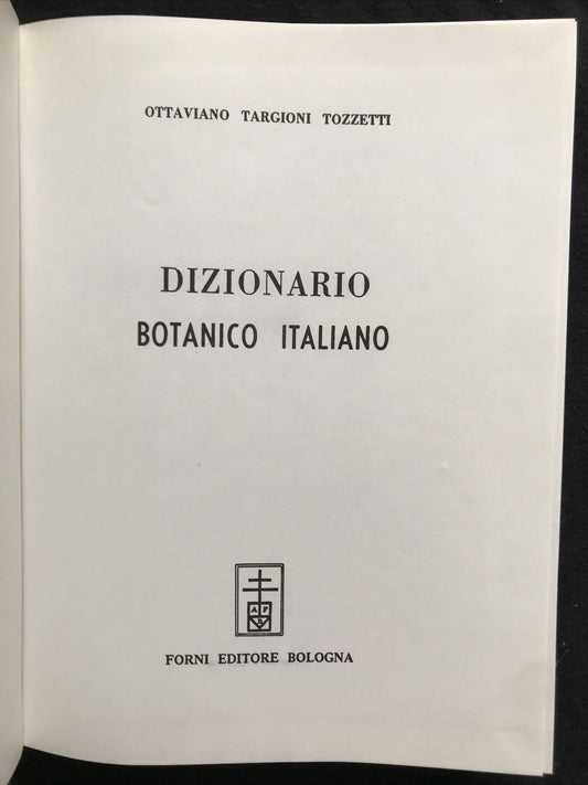 DIZIONARIO BOTANICO ITALIANO, Arnaldo Forni Editore, Ottaviano Targioni Tozzetti